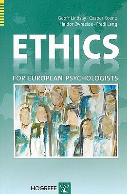 Ethics for European Psychologists by Geoff Lindsay, Haldor Øvreeide, Casper Koene