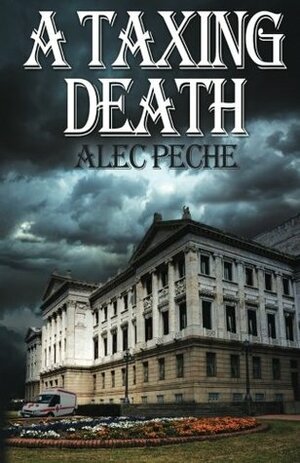 A Taxing Death by Alec Peche