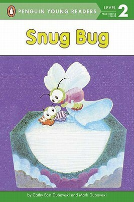 Snug Bug by Cathy East Dubowski