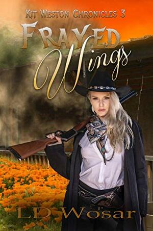 Frayed Wings by L.D. Wosar