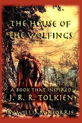 The House of the Wolfings by Michael W. Perry, William Morris MD, William Morris MD