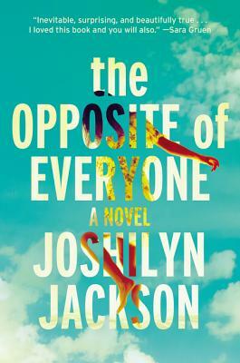 The Opposite of Everyone by Joshilyn Jackson