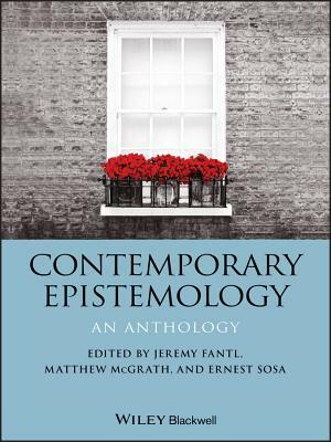 Contemporary Epistemology: An Anthology by 