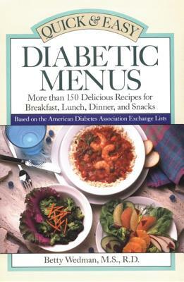 Quick & Easy Diabetic Menus by Betty Wedman-St Louis