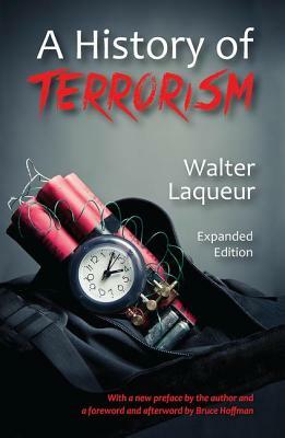 A History of Terrorism: Expanded Edition by Andrew White, Walter Laqueur