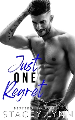 Just One Regret by Stacey Lynn