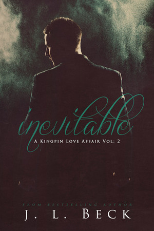 Inevitable by J.L. Beck