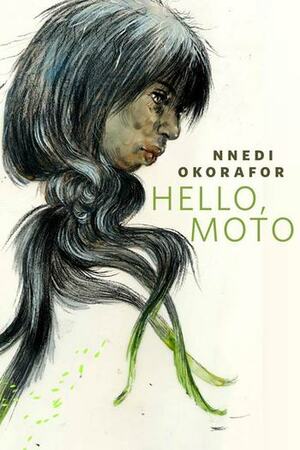 Hello, Moto by Nnedi Okorafor