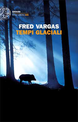 Tempi glaciali by Fred Vargas, Margherita Botto