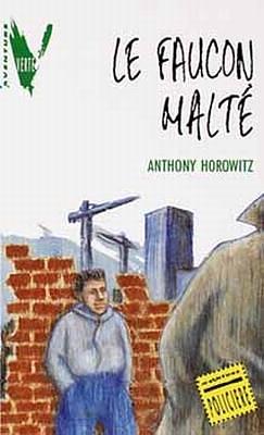 Le Faucon malté by Anthony Horowitz