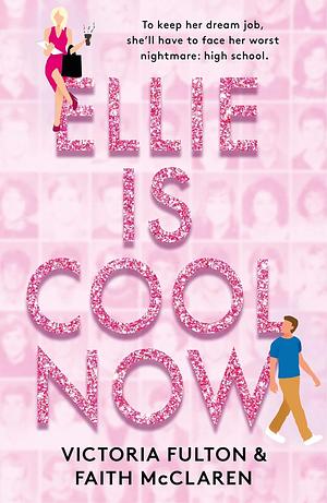Ellie is Cool Now by Victoria Fulton, Faith McClaren
