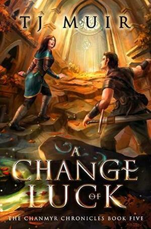 A Change of Luck by T.J. Muir