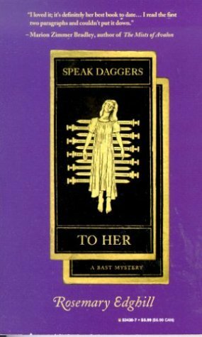 Speak Daggers to Her by Rosemary Edghill