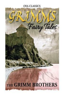 Grimms Fairy Tales by Jacob Grimm, Wilhelm Grimm