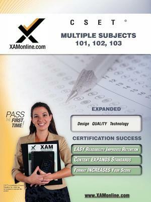 Cset MSAT Multiple Subjects 101, 102, 103 Teacher Certification Test Prep Study Guide by Sharon A. Wynne