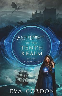 Alchemist of the Tenth Realm by Eva Gordon