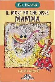 Il mostro che disse mamma by Eva Ibbotson