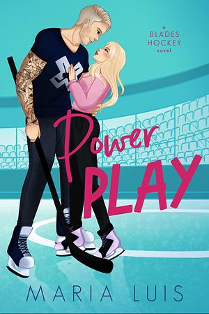 Power Play: A Grumpy/Sunshine Hockey Romance by Maria Luis