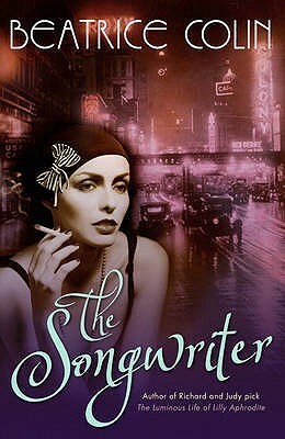 The Songwriter by Beatrice Colin