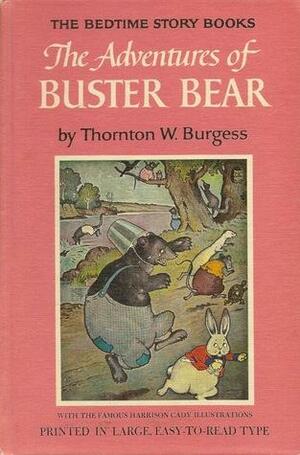 Adventures of Buster Bear by Thornton W. Burgess