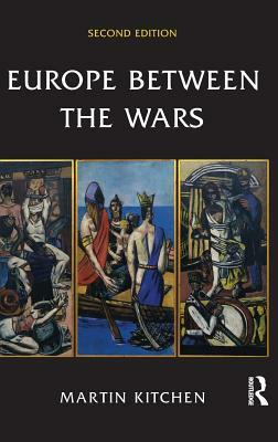 Europe Between the Wars by Martin Kitchen