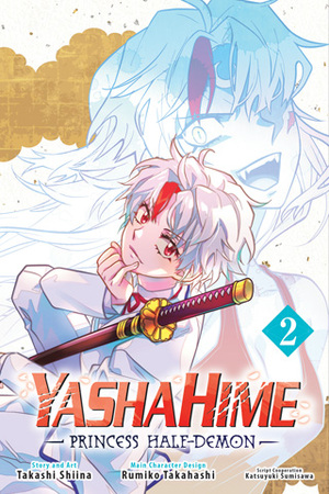 Yashahime: Princess Half-Demon, Vol. 2 by Rumiko Takahashi, Takashi Shiina