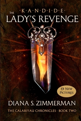 KANDIDE THE Lady's Revenge: Book Two by Diana S. Zimmerman