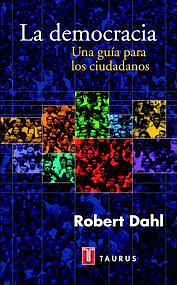 La Democracia: Una Guía para los Ciudadanos by Robert a. Dahl