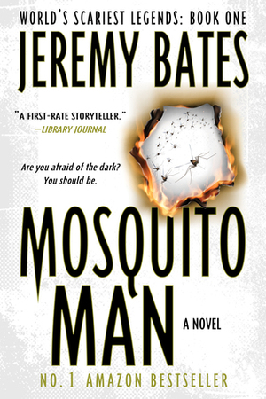 Mosquito Man by Jeremy Bates