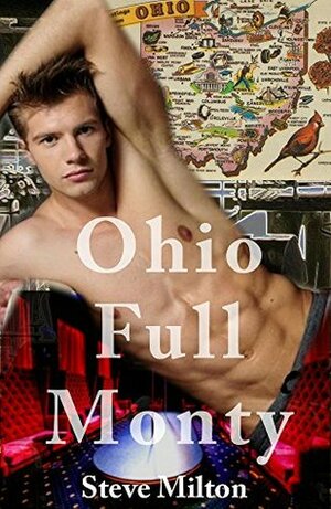 Ohio Full Monty by Steve Milton