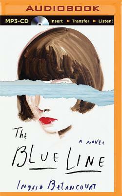 The Blue Line by Ingrid Betancourt