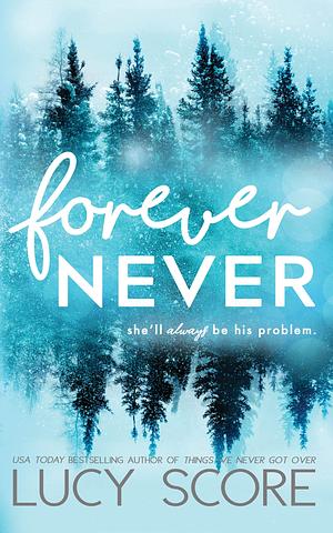 Forever Never by Lucy Score