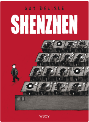 Shenzhen by Guy Delisle