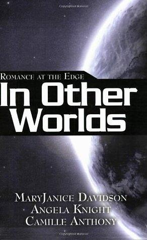 Romance at the Edge: In Other Worlds by MaryJanice Davidson