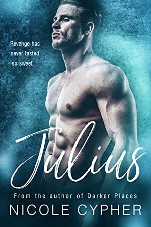 Julius by Nicole Cypher