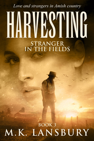 Harvesting by M.K. Lansbury
