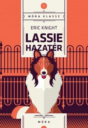 Lassie hazatér by Eric Knight
