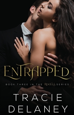 Entrapped by Tracie Delaney