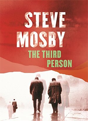 The Third Person by Steve Mosby