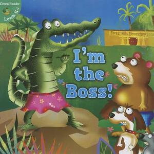 I'm the Boss! by Sam Williams