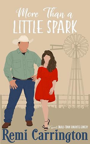 More Than A Little Spark by Remi Carrington