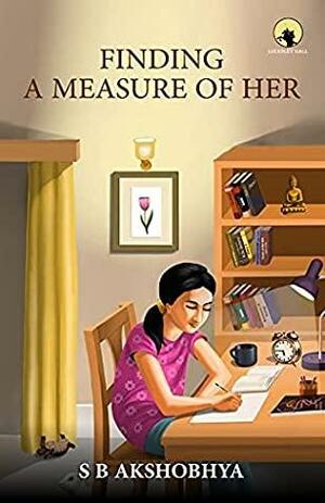 Finding - A Measure of Her by S.B. Akshobhya