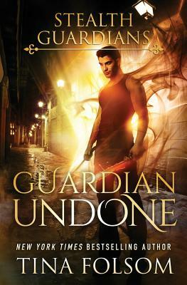 Guardian Undone by Tina Folsom