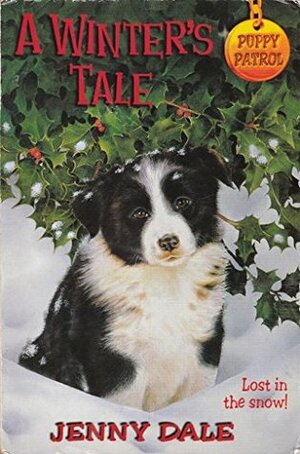 Puppy Patrol 15: A Winter's Tale by Jenny Dale