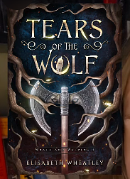 Tears of the Wolf by Elisabeth Wheatley