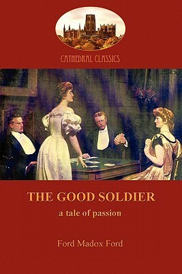 The Good Soldier (Aziloth Books) by Ford Madox Ford