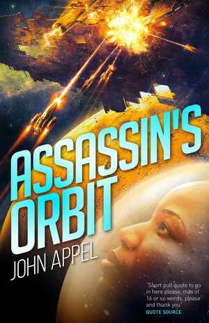 Assassin's Orbit by John Appel