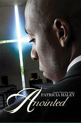 Anointed by Patricia Haley