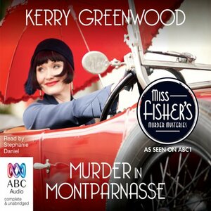 Murder in Montparnasse by Kerry Greenwood