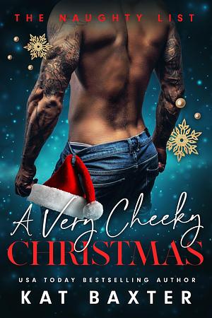 A Very Cheeky Christmas: A LOL Instalove/Curvy Girl Romance by Kat Baxter, Kat Baxter